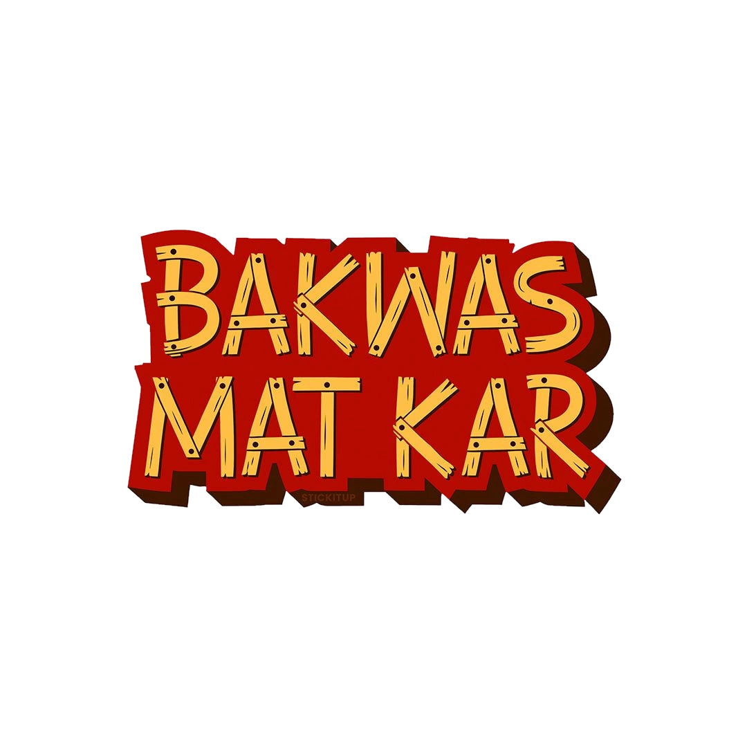 Bakwas Mat Kar Sticker